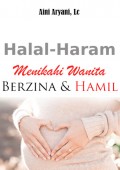 Halal-Haram Menikahi Wanita Berzina dan Hamil (ebook)