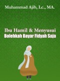 Ibu Hamil dan Menyusui Bolehkah Bayar Fidyah Saja
