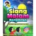 Siang Malam Bergiliran = The alternation of day and night